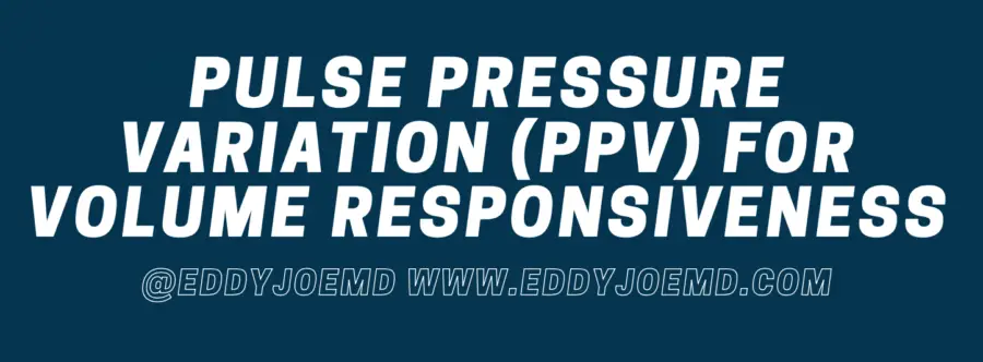 pulse-pressure-variation-ppv-for-fluid-volume-responsiveness